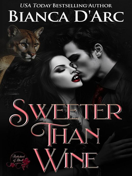 Title details for Sweeter Than Wine by Bianca D'Arc - Available